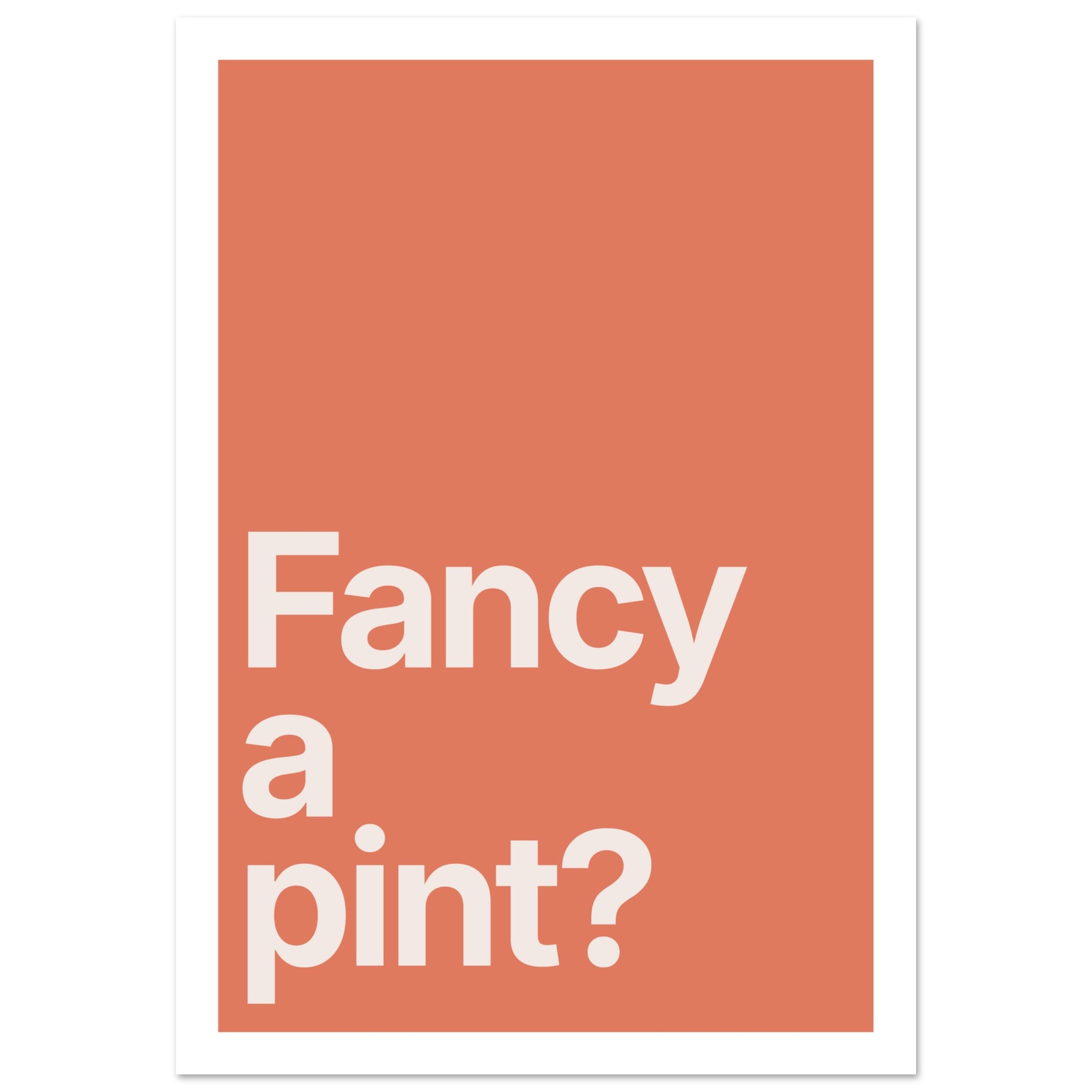 Minimalist wall art print with text "Fancy a pint?" in white.