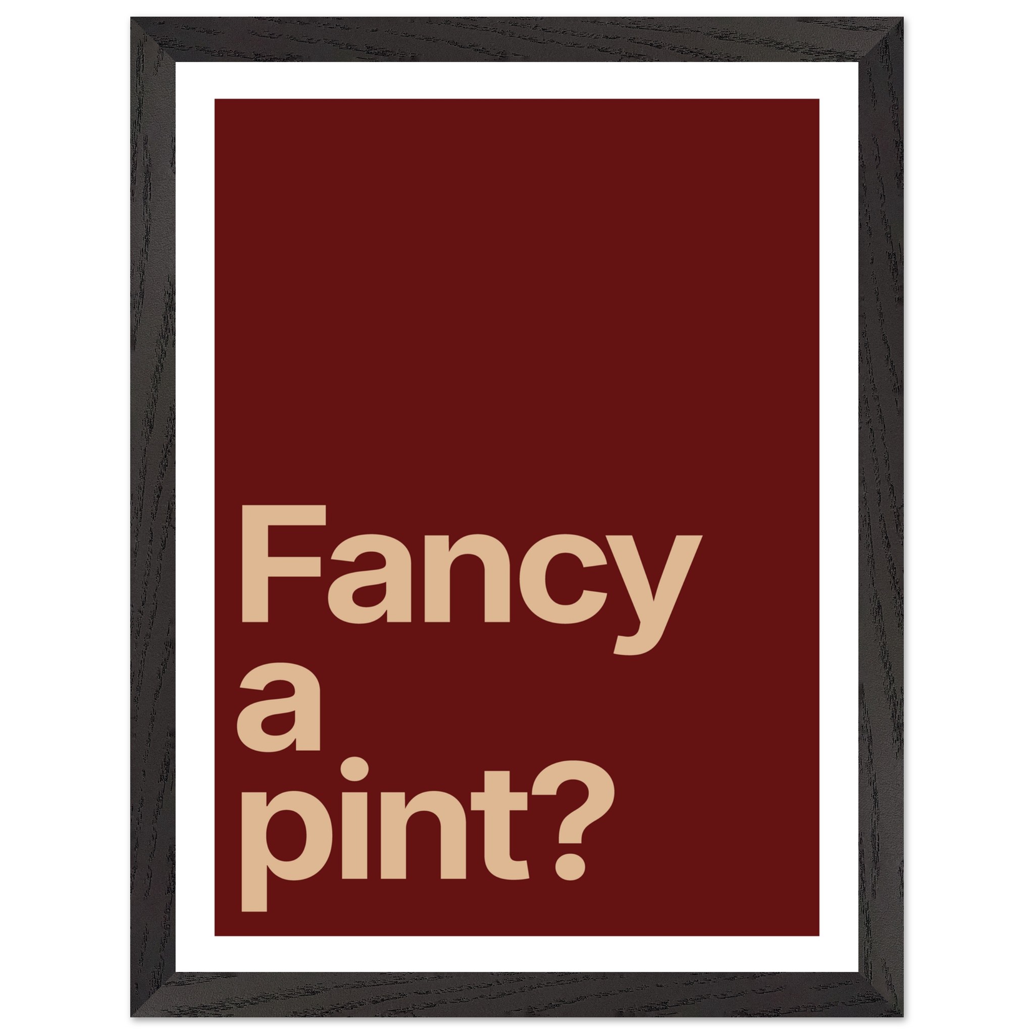 Framed wall art print with minimalist typography on a burgundy background.