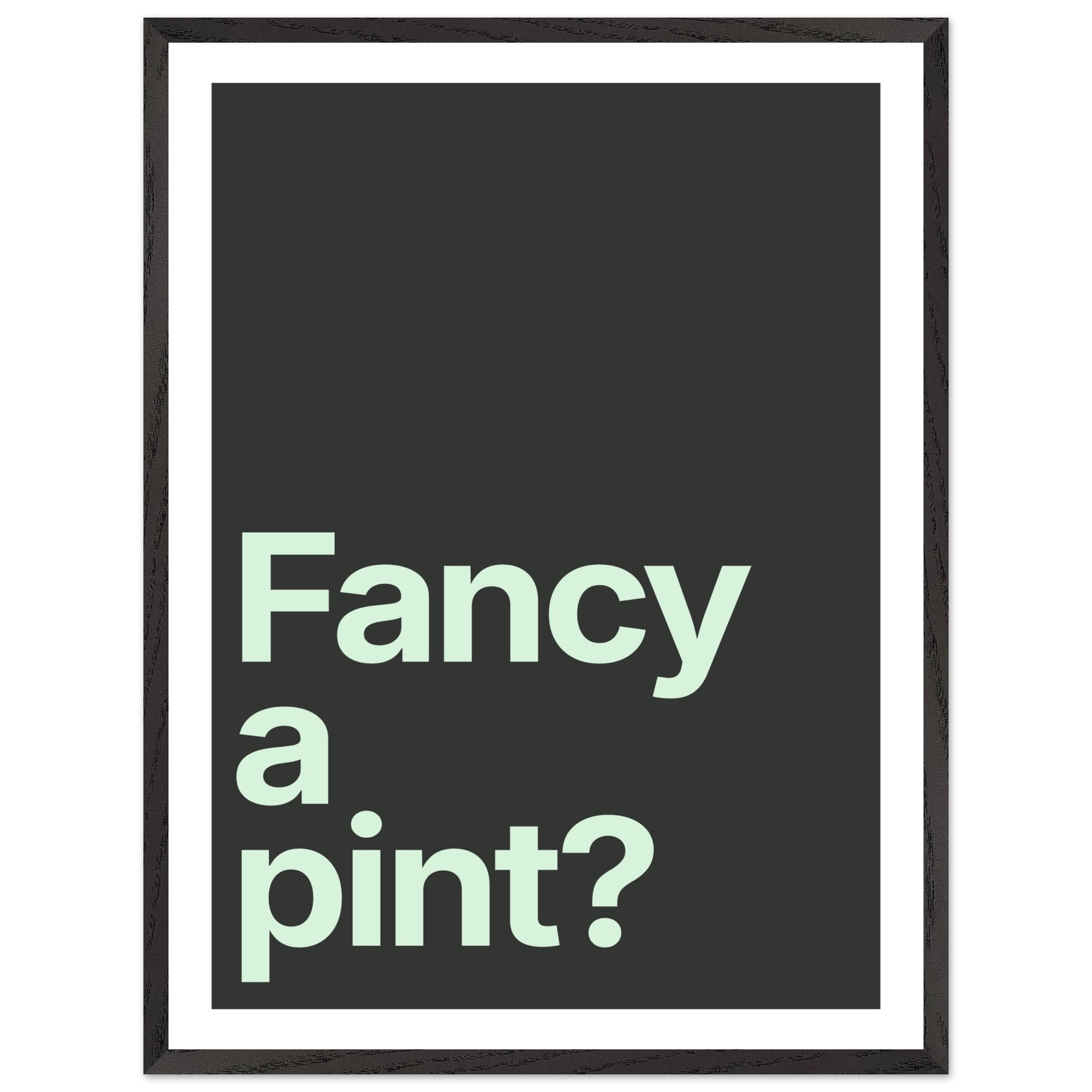 Minimalist wall art print with text "Fancy a pint?" in light green.