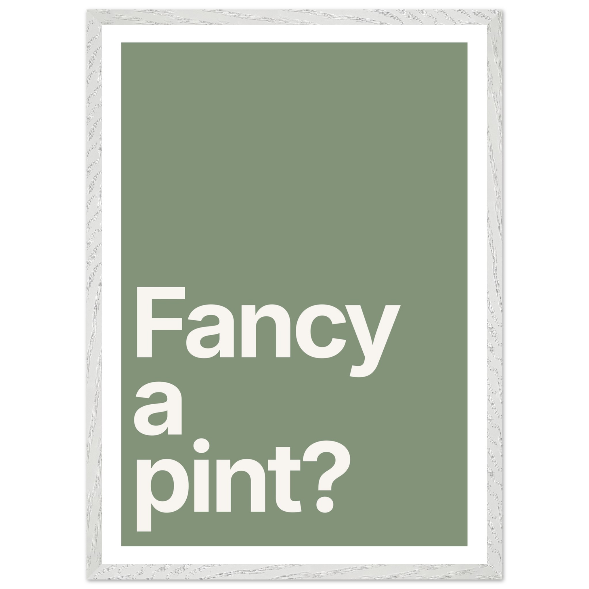 Minimalist wall art print with "Fancy a pint?" in white text on green background.