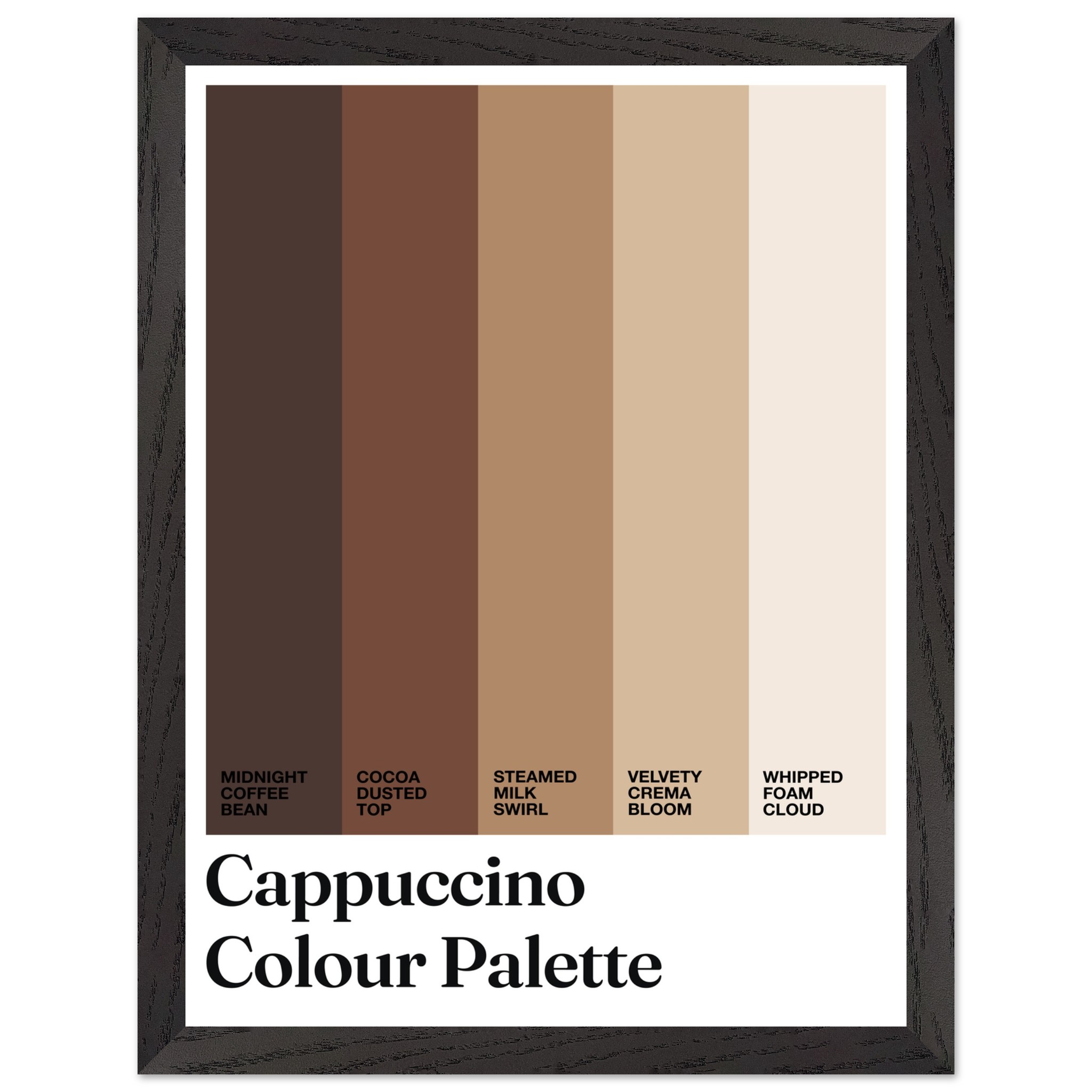 Framed print displaying cappuccino color palette with typography.