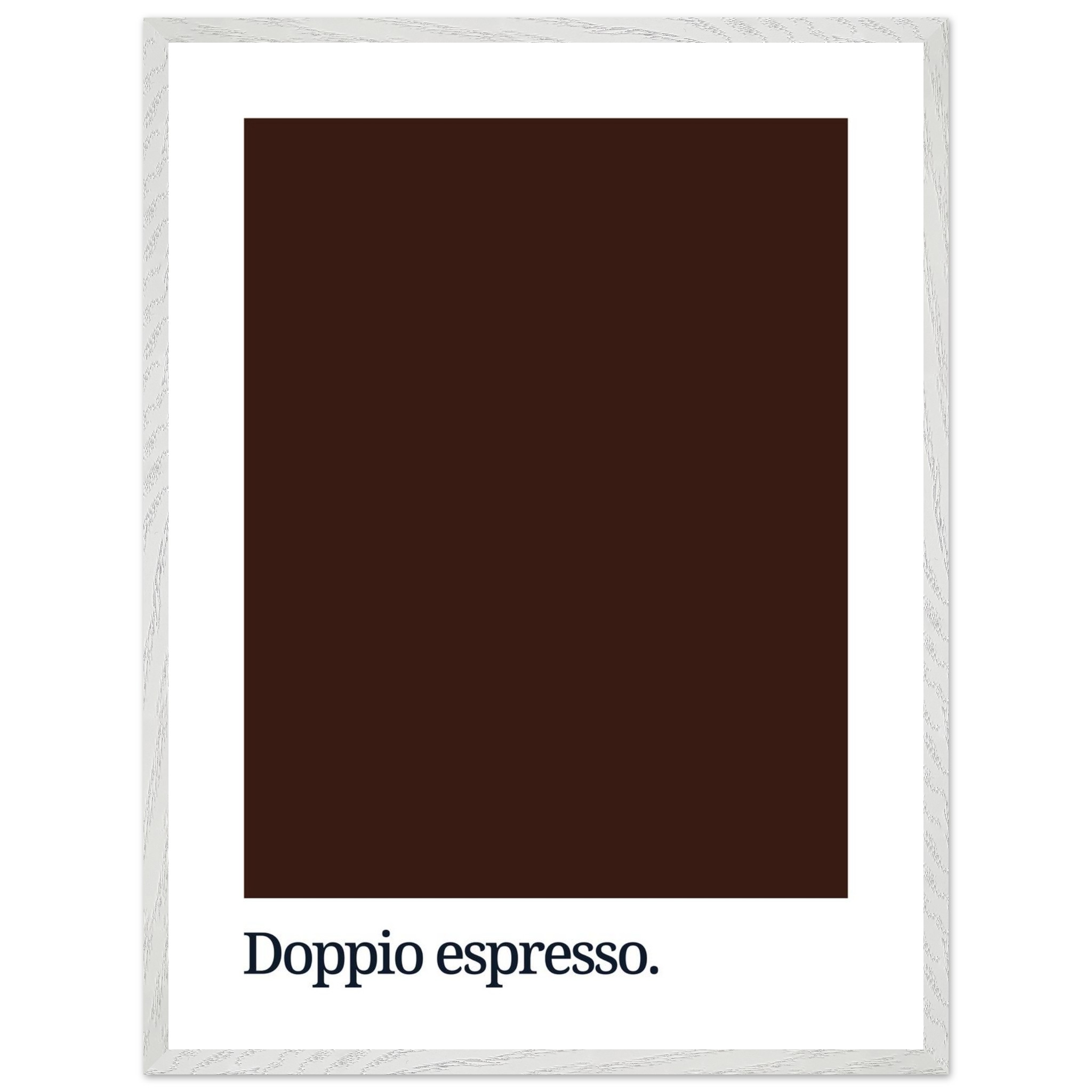 A dark brown color swatch fills the majority of the print, with the text "Doppio espresso." in a simple, modern font at the bottom in black.
