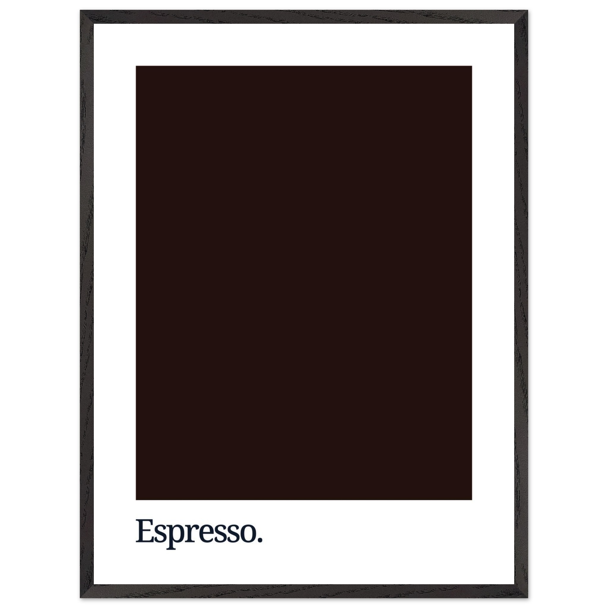 A dark brown poster featuring the word "Espresso." in white typography, framed in a simple black frame, with a minimalist design and ample white space around the text.