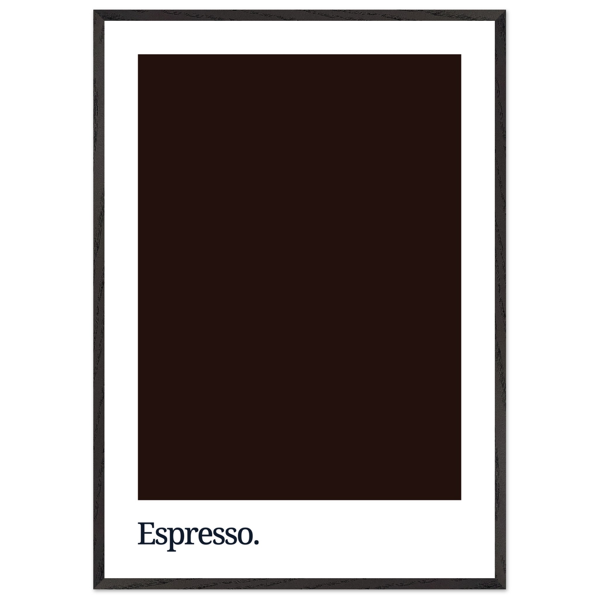 A dark brown poster featuring the word "Espresso" in white lowercase letters at the bottom, framed in a simple black border.