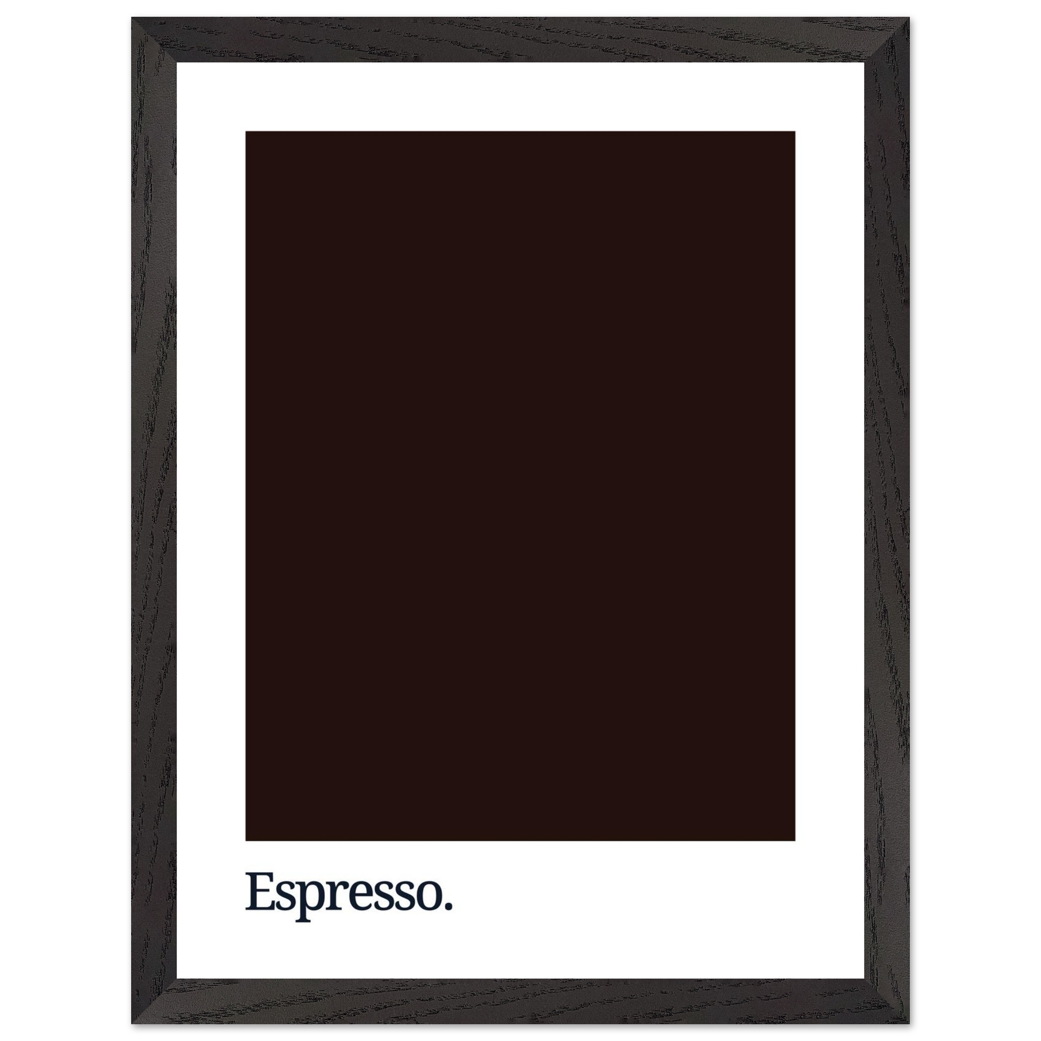A dark brown framed print featuring the word "Espresso." in white typography at the bottom, set against a solid dark background.