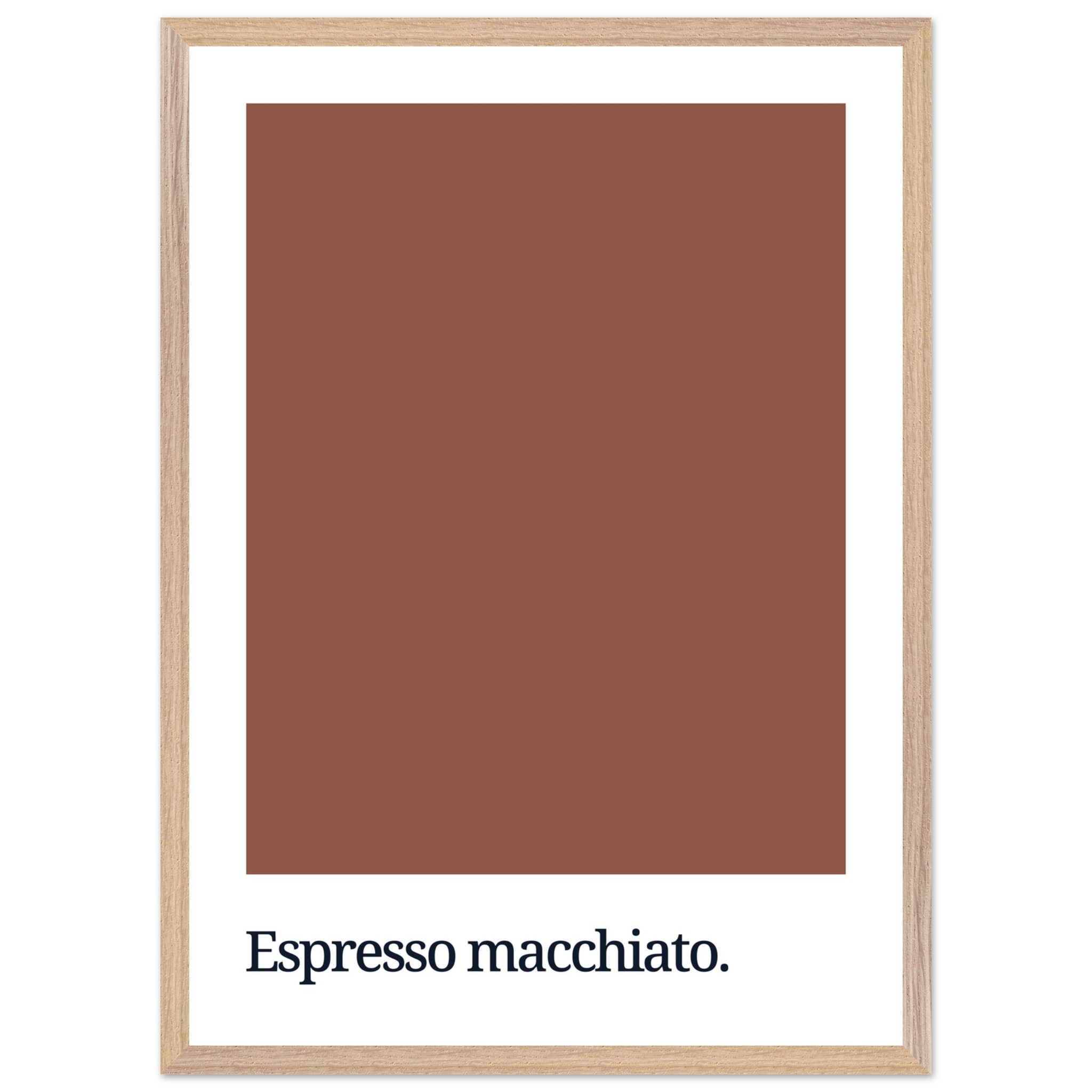 A framed wall art print featuring a solid brown color swatch with the text "Espresso macchiato." in a modern, sans-serif font at the bottom.
