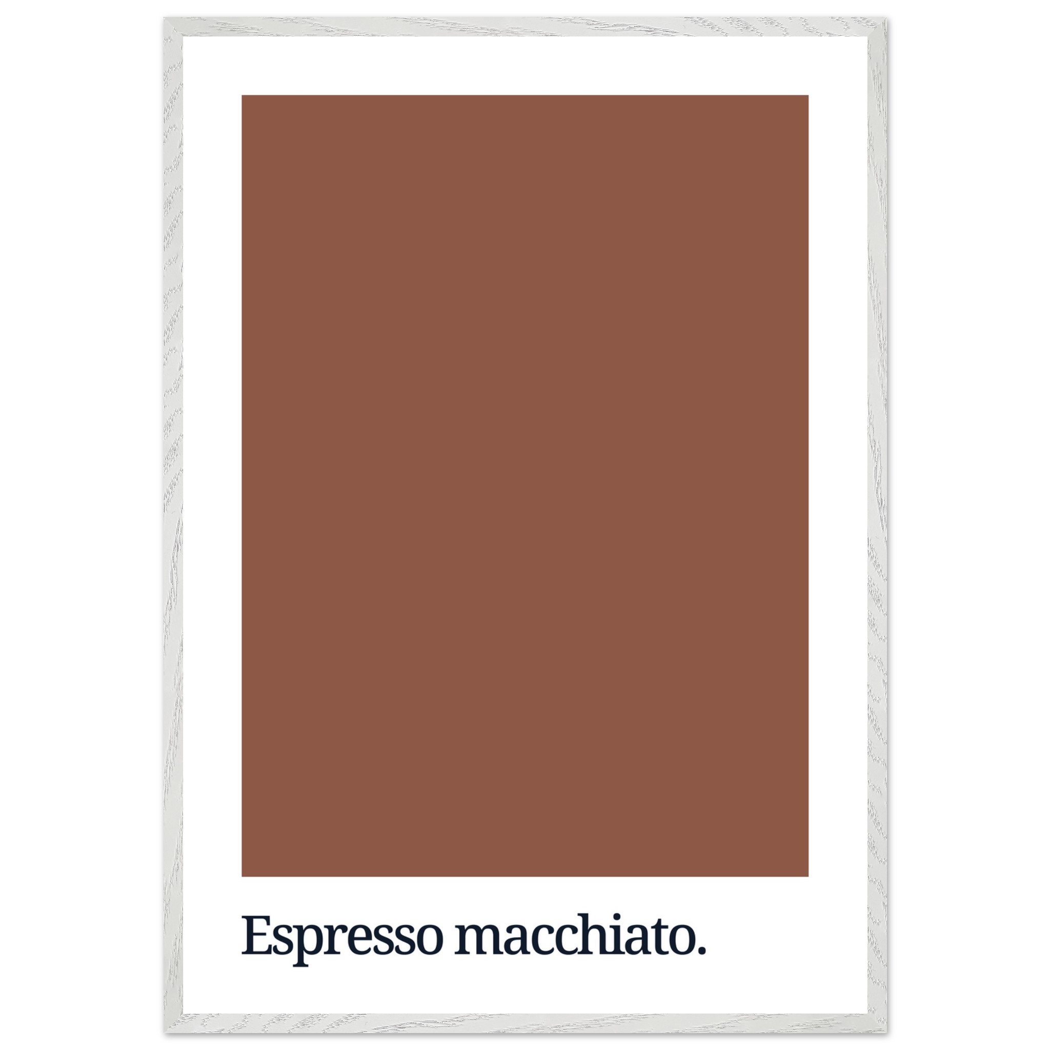 A rectangular wall art print featuring a solid brown color block with the text "Espresso macchiato." in bold black typography at the bottom, framed in white.