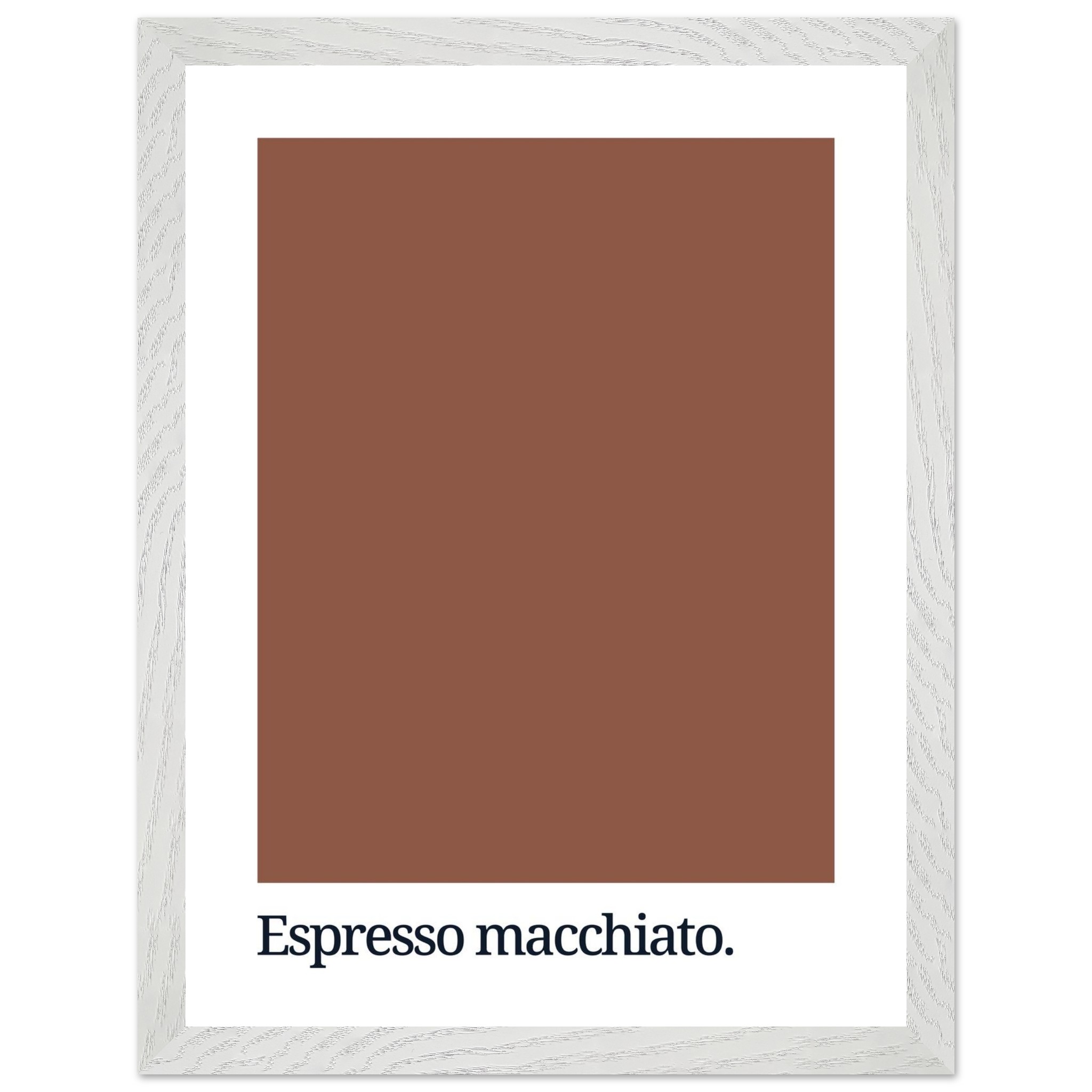 Framed wall art featuring a solid brown color swatch with the text "Espresso macchiato." in a modern, sans-serif font at the bottom, set against a light wood frame.