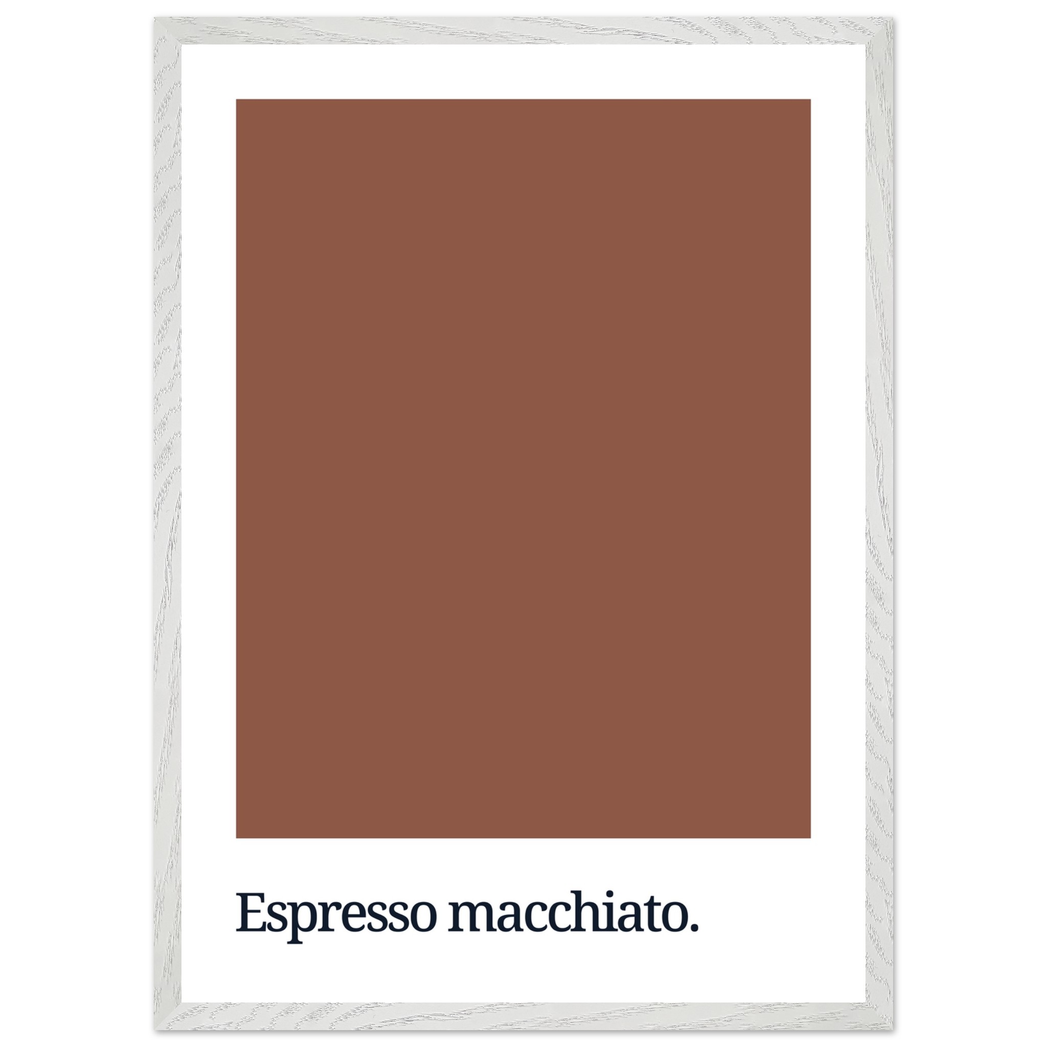 A gallery-style print featuring a solid brown swatch with the text "Espresso macchiato." in bold black typography at the bottom, framed in a white border.