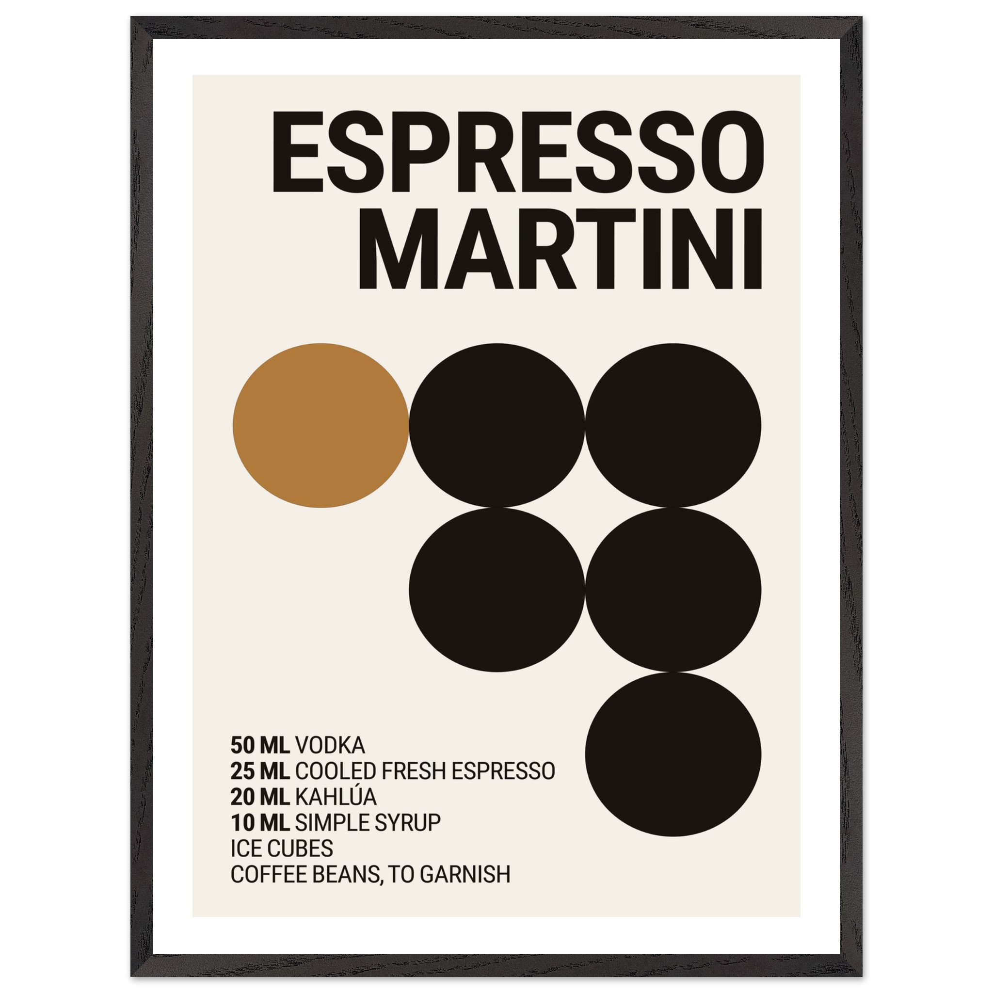 A framed poster featuring bold black typography on a cream background, listing ingredients for an Espresso Martini, with a large brown circle accent and minimalist design elements.