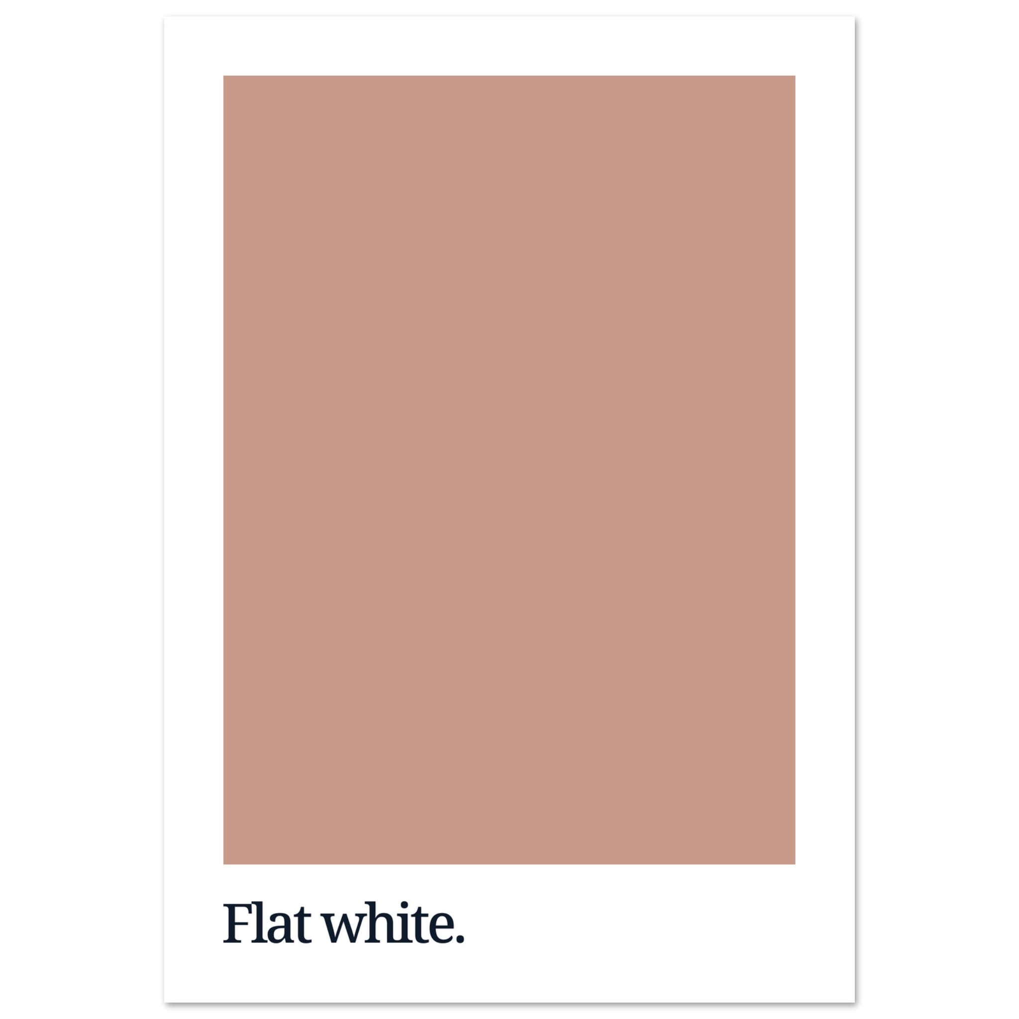 A minimalist poster featuring a large flat white color swatch with the text "Flat white." in black at the bottom, set against a white background.
