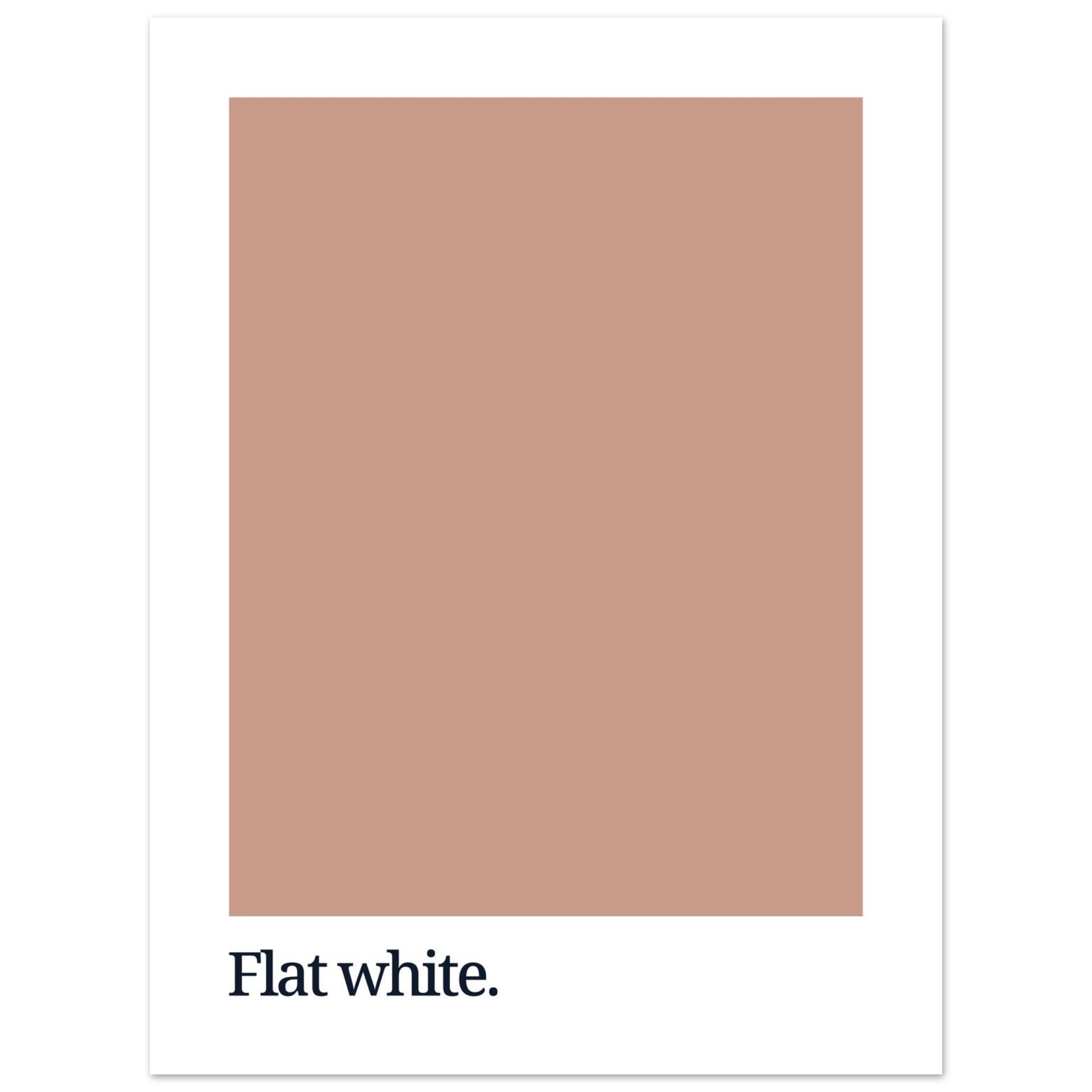 A minimalist poster featuring a large flat white color swatch on a white background, with the text "Flat white." in black at the bottom.