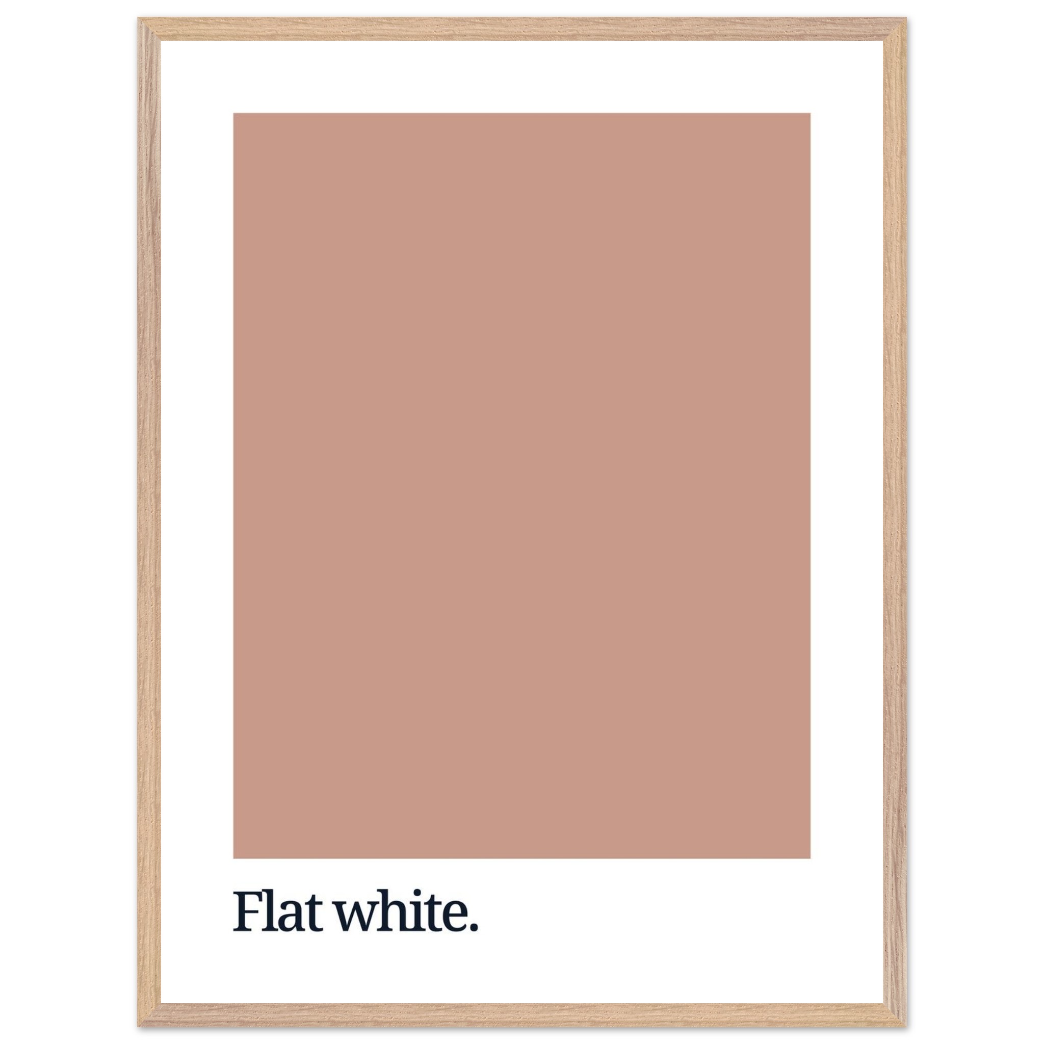 A minimalist wall art print featuring a flat white color swatch above the text "Flat white." in a simple black font, framed in light wood.