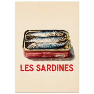 A poster featuring a tin of sardines with the text