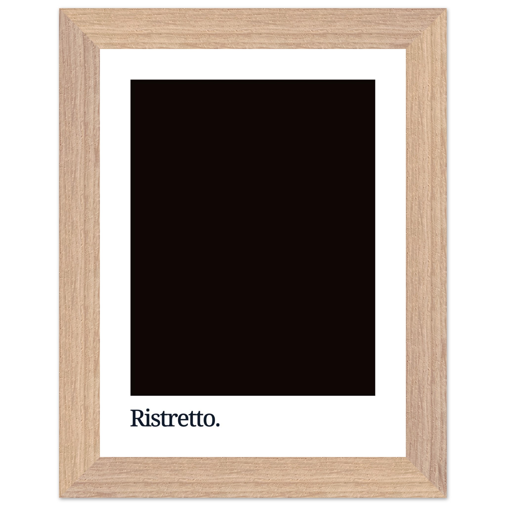 A framed print featuring a solid black rectangle with the word "Ristretto." in white typography at the bottom, set against a light wood frame.