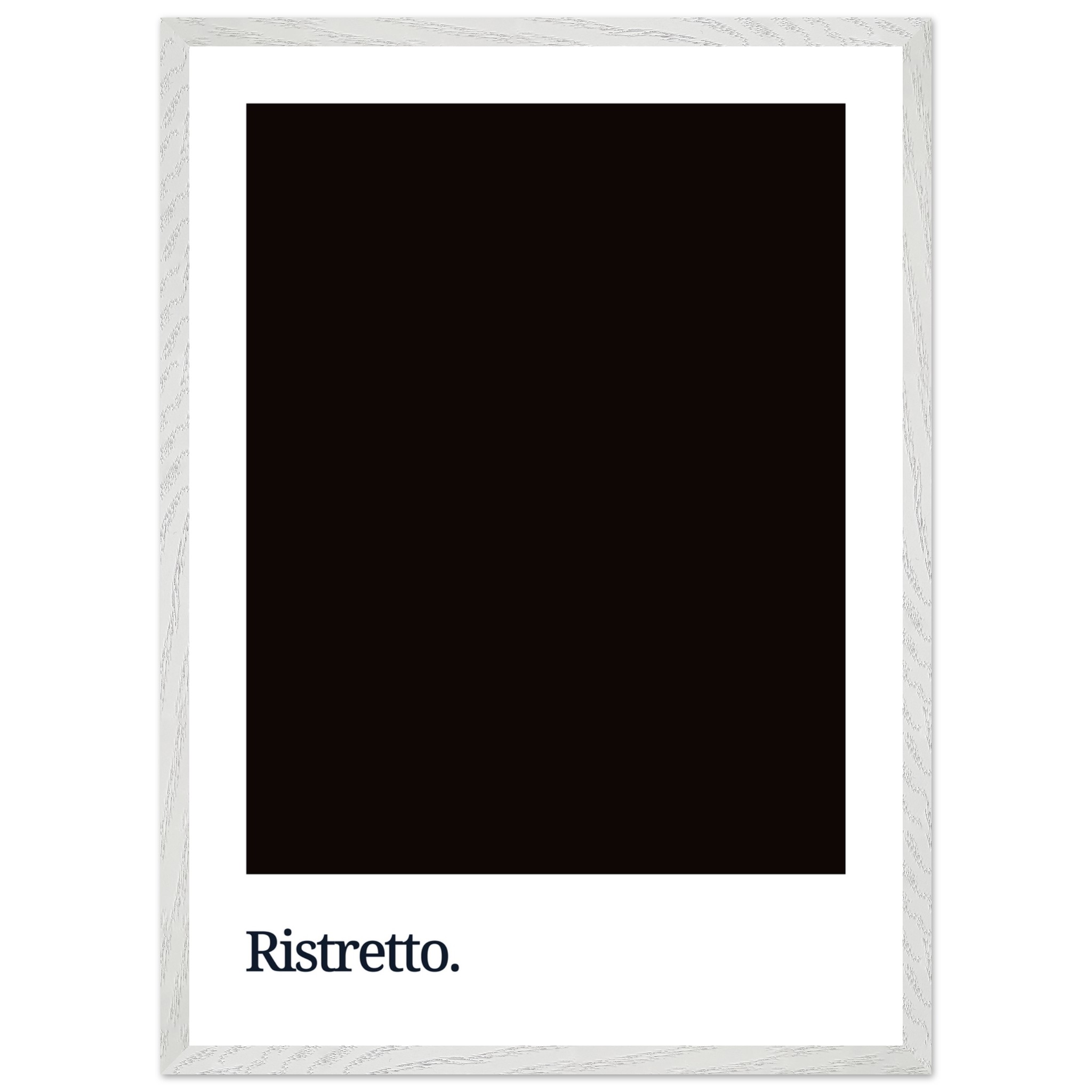 A dark coffee-colored poster featuring the word "Ristretto." in white typography at the bottom, framed in a simple white border.