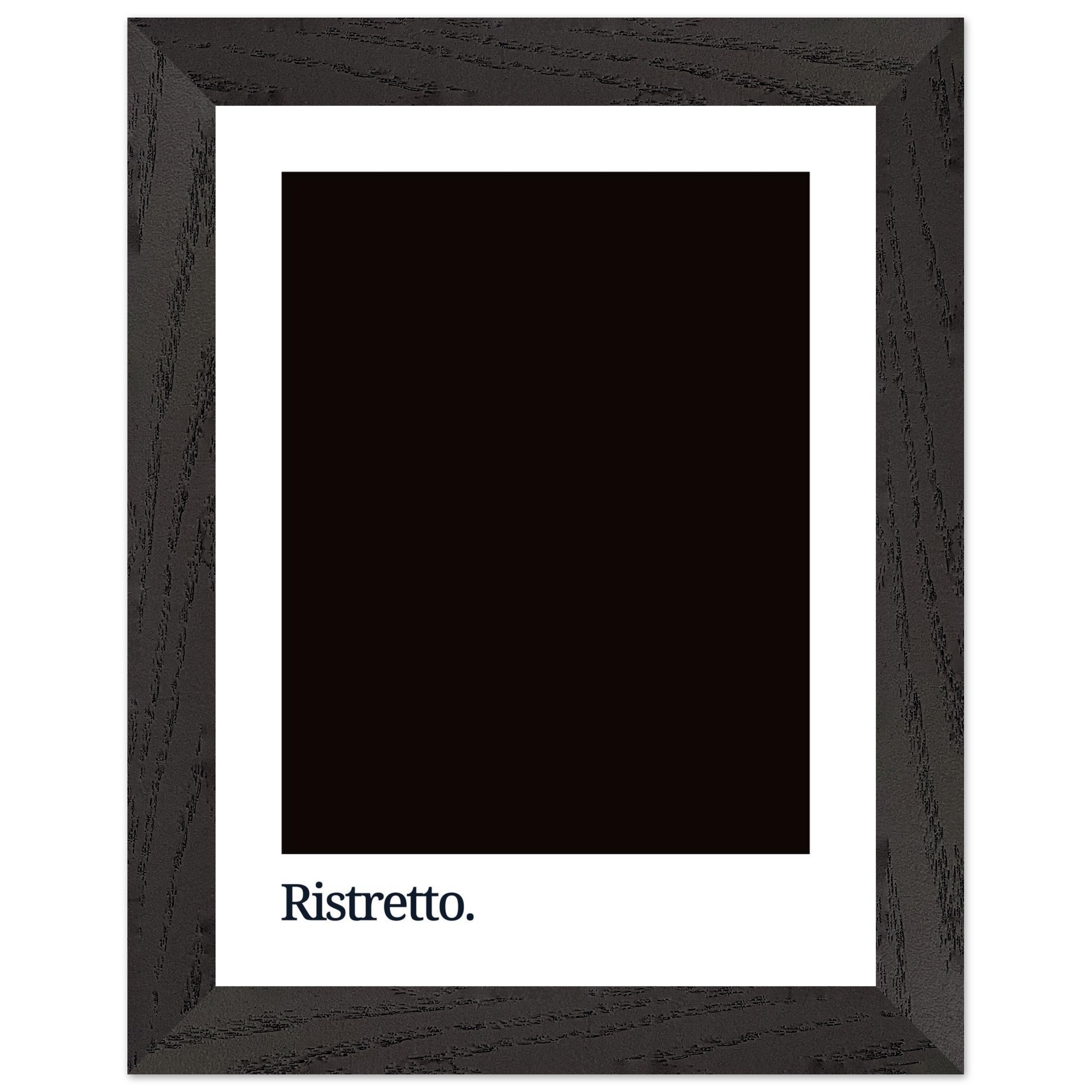 A framed poster featuring a solid dark coffee background with the word "Ristretto." printed in white at the bottom, set in a simple, modern font.