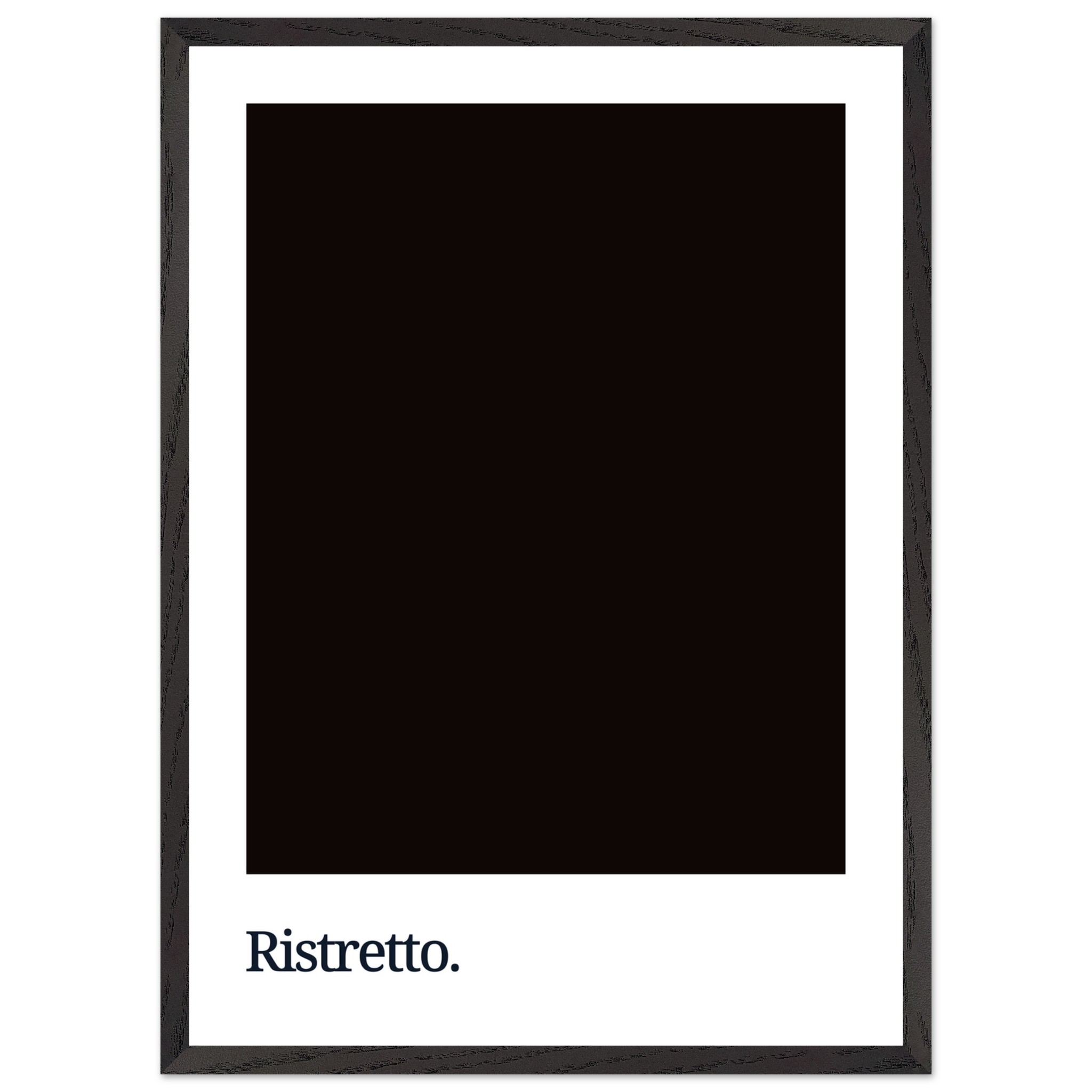 A dark coffee-colored poster featuring the word "Ristretto." in white typography, framed in a simple black frame, with a minimalist design.